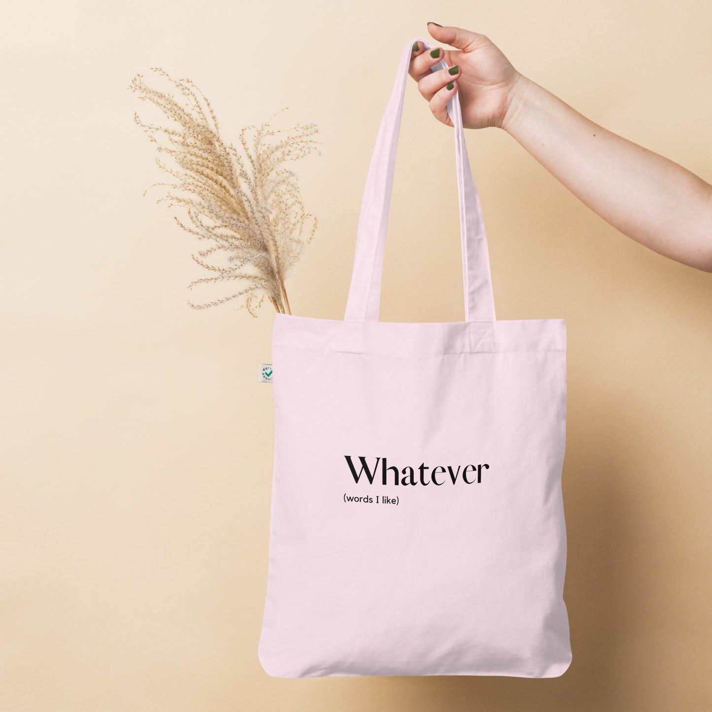 Whatever Tote Bag - Organic