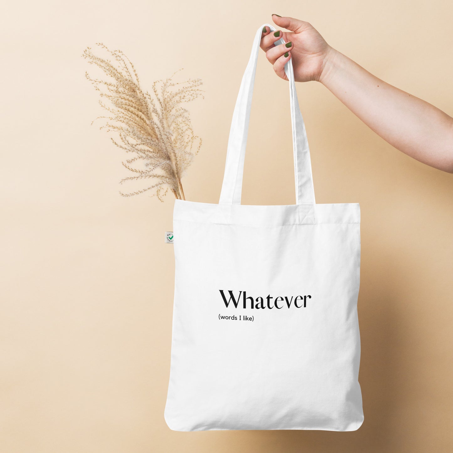 Whatever Tote Bag - Organic