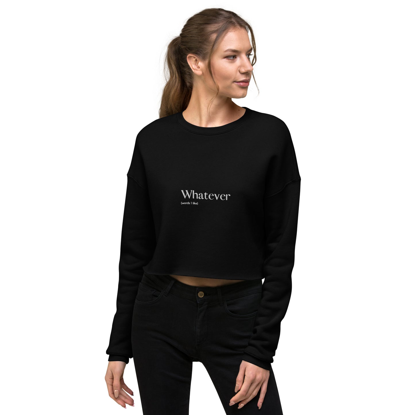 Whatever - Embroidered Crop Sweatshirt