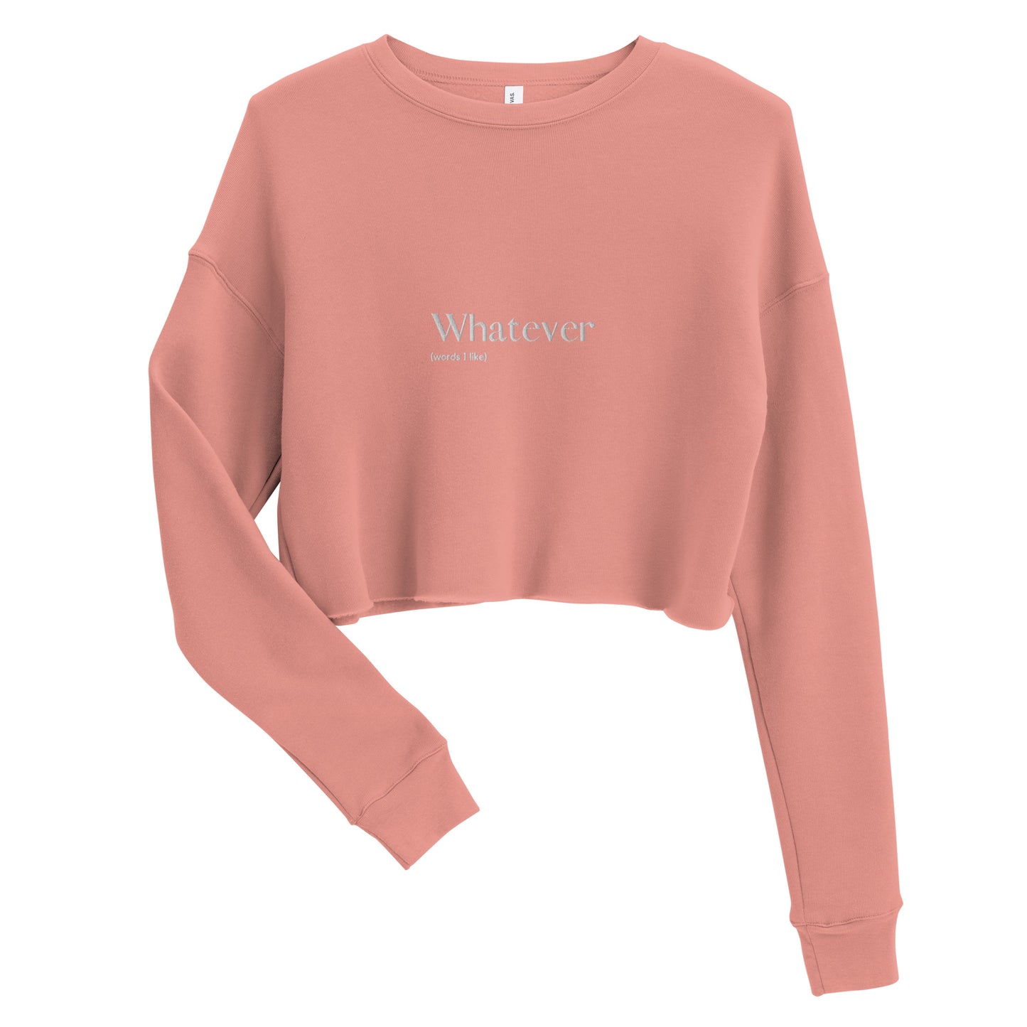 Whatever - Embroidered Crop Sweatshirt